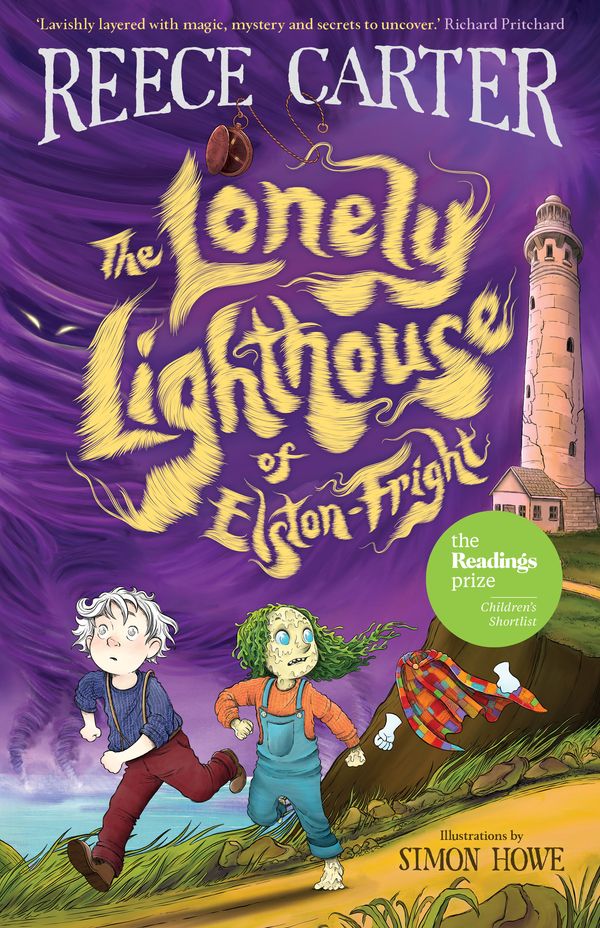 Cover Art for 9781761066795, The Lonely Lighthouse of Elston-Fright: An Elston-Fright Tale 2 by Reece Carter