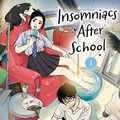 Cover Art for B0BXQX7SL8, Insomniacs After School, Vol. 1 by Makoto Ojiro