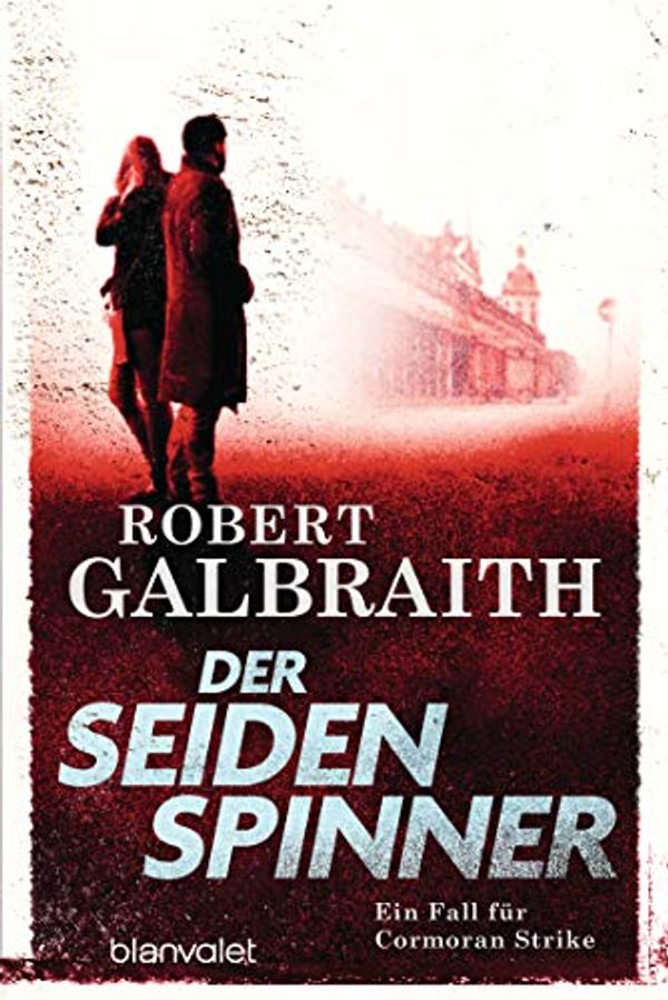 Cover Art for B00JYAJPXK, Der Seidenspinner: Ein Fall für Cormoran Strike (Die Cormoran-Strike-Reihe 2) (German Edition) by Robert Galbraith