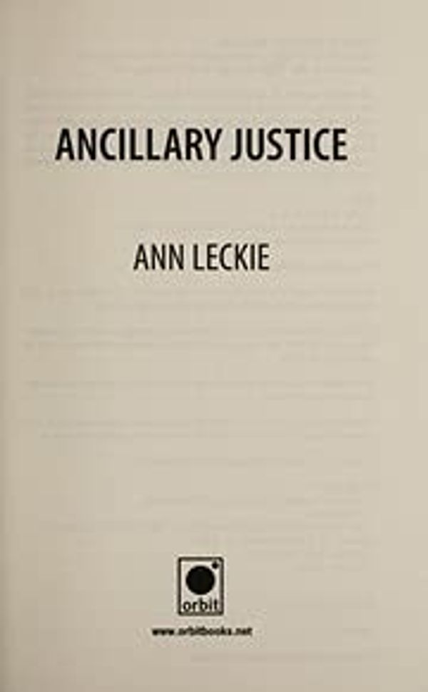 Cover Art for B00I61IQM4, Ancillary Justice by Ann Leckie