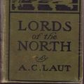 Cover Art for 9780061152320, Lords of the North by Agnes Christina Laut