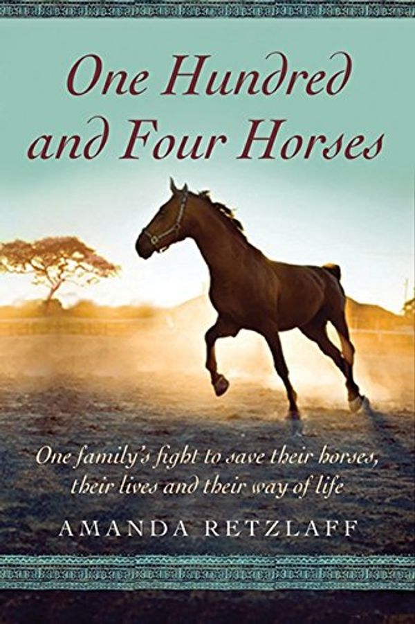 Cover Art for 9781443413657, One Hundred and Four Horses by Mandy Retzlaff