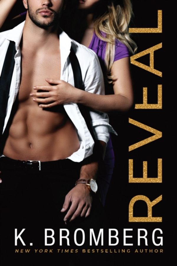 Cover Art for 9781542002844, Reveal (Wicked Ways) by K. Bromberg