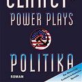 Cover Art for 9783453129399, Tom Clancy's Power Plays Politika. by Tom Clancy, Martin Greenberg