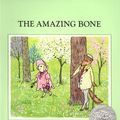 Cover Art for 9781846145278, The Amazing Bone by William Steig