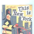 Cover Art for 9780020451600, This Is New York by Miroslav Sasek