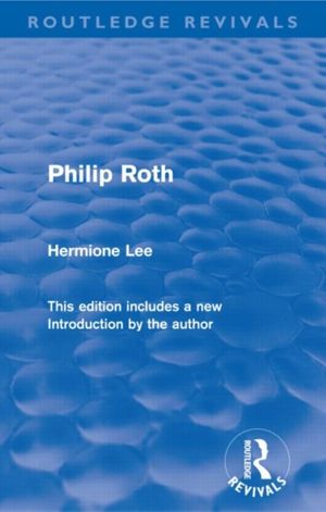 Cover Art for 9780415567992, Philip Roth by Hermione Lee