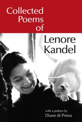 Cover Art for 9781583943724, Collected Poems Of Lenore Kandel by Lenore Kandel