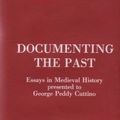 Cover Art for 9780851155159, Documenting the Past: Essays in Medieval History Presented to George Peddy Cuttino by editors, J.S. Hamilton, Patricia J. Bradley