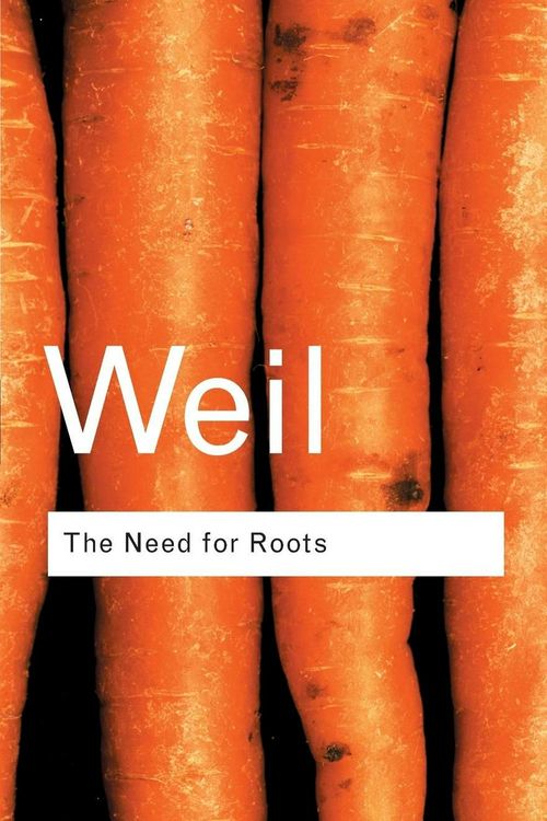 Cover Art for 9780415271028, The Need for Roots: Prelude to a Declaration of Duties Towards Mankind by Simone Weil