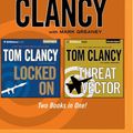 Cover Art for 9781501276927, Tom Clancy Locked on and Threat Vector (2-In-1 Collection) by Tom Clancy
