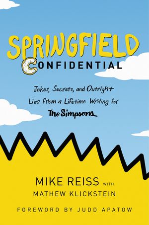 Cover Art for 9780062748034, Springfield Confidential by Mike Reiss