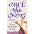 Cover Art for 9780060824679, Ain't She Sweet? by Susan Elizabeth Phillips