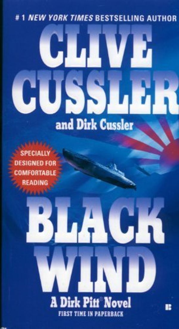 Cover Art for B00HTCAZ8O, Black Wind (Dirk Pitt Adventure) by Cussler, Clive, Cussler, Dirk (2006) Mass Market Paperback by Clive Cussler