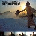 Cover Art for 9781905814466, Perfect Exposure by Michael Freeman