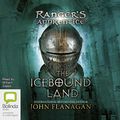 Cover Art for B0054VA91K, The Icebound Land by John Flanagan