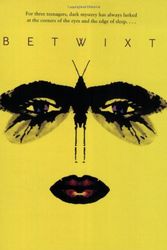 Cover Art for 9780316106931, Betwixt by Tara Bray Smith