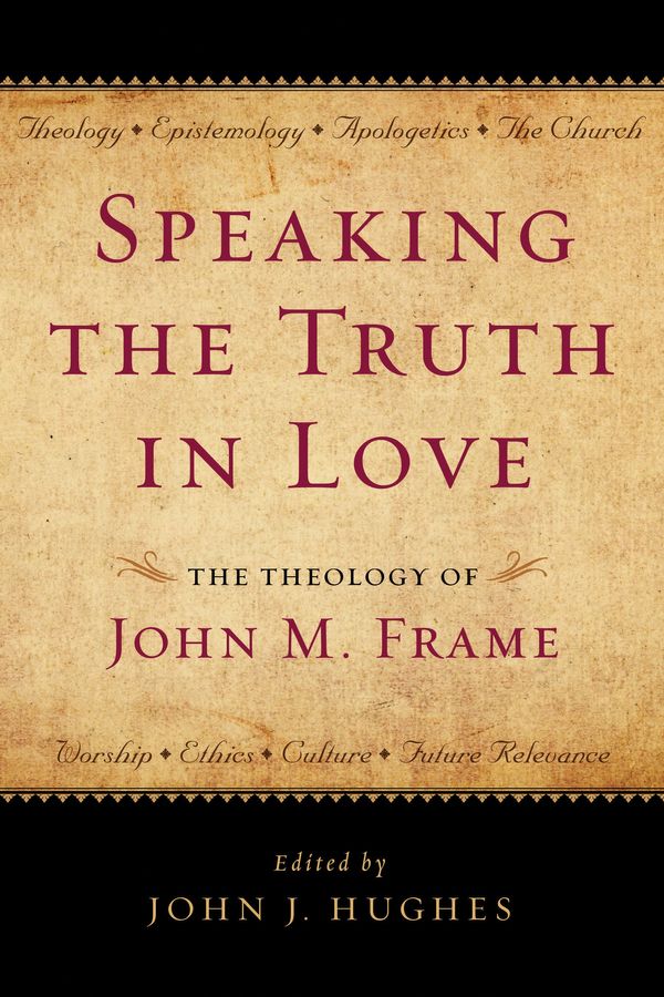 Cover Art for 9781596381643, Speaking the Truth in Love by John J. Hughes
