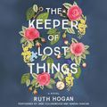 Cover Art for 9780062660541, The Keeper of Lost Things by Ruth Hogan, Jane Collingwood, Sandra Duncan