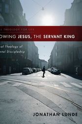 Cover Art for 9780310286165, Following Jesus, the Servant King by Jonathan Lunde