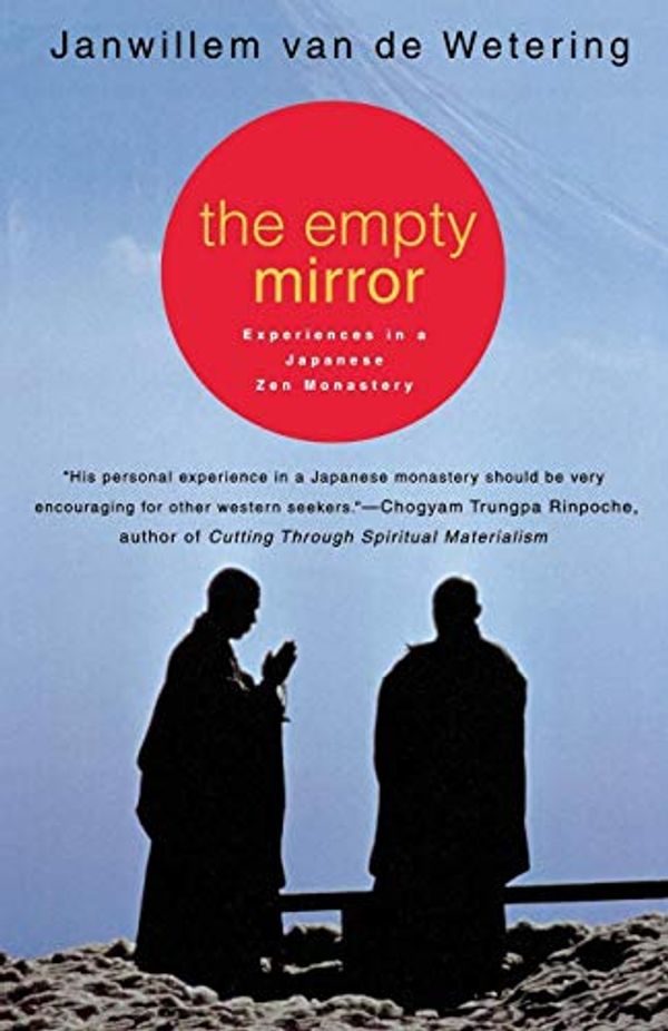 Cover Art for 9780312207748, The Empty Mirror: Experiences in a Japanese Zen Monastery by Van Wetering, De Janwillem, Van De
