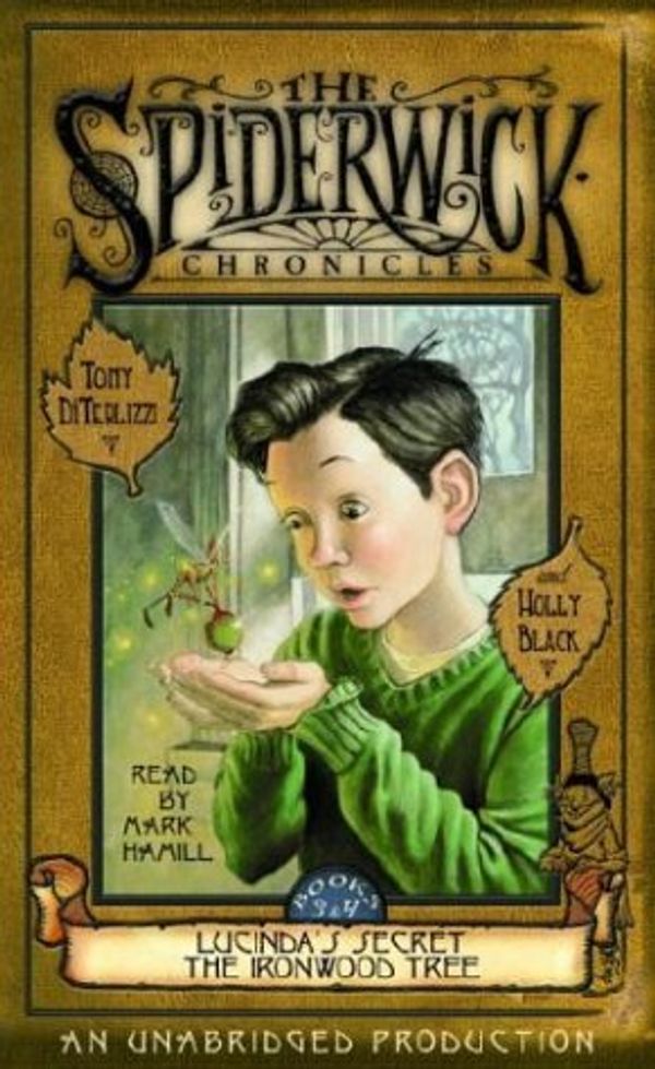 Cover Art for 9780807223109, The Spiderwick Chronicles: Volume II: Book 3: Lucinda's Secret; Book 4: The Ironwood Tree by Holly Black, Tony DiTerlizzi
