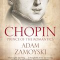 Cover Art for 9780007341856, Chopin by Adam Zamoyski