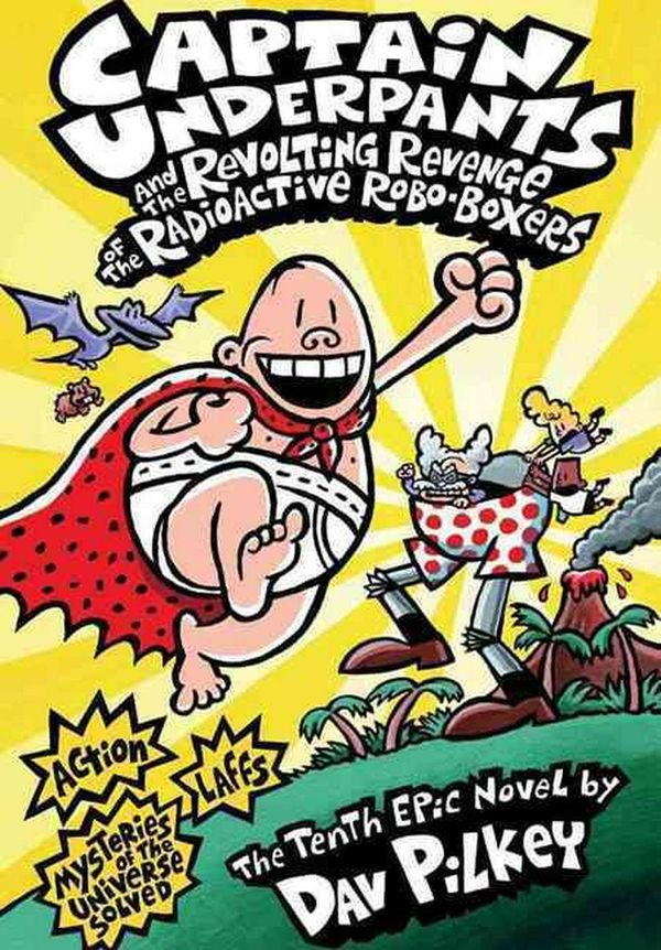 Cover Art for 9780606315630, Captain Underpants and the Revolting Revenge of the Radioactive Robo-Boxers by Dav Pilkey