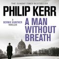 Cover Art for 9781529407068, A Man Without Breath by Philip Kerr