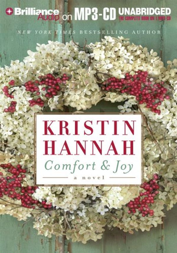 Cover Art for 9781597379076, Comfort & Joy by Kristin Hannah