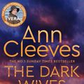 Cover Art for 9781529077759, The Dark Wives by Ann Cleeves