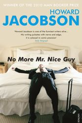 Cover Art for 9780099274636, No More Mr Nice Guy by Howard Jacobson