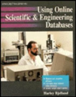 Cover Art for 9780830630561, Using Online Scientific Engineering Databases by Harley Bjelland