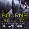 Cover Art for 9780446563635, ROBERT LUDLUM'S THE BOURNE OBJECTIVE by Eric Van Lustbader