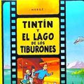 Cover Art for 9788426113900, Tintin y el Lago de los Tiburones (Aventuras de Tintin) (Spanish Edition) by Herge-tintin Rustica, IV