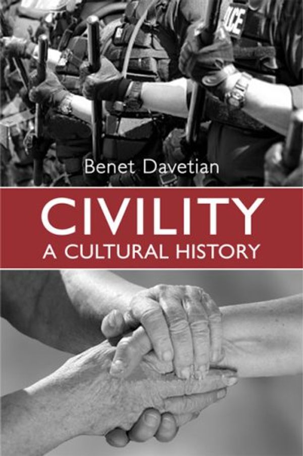 Cover Art for 9780802097224, Civility by Benet Davetian