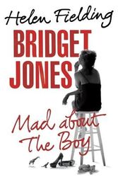 Cover Art for 9780385350860, Bridget Jones: Mad About the Boy by Helen Fielding