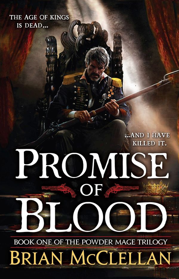 Cover Art for 9780316219037, Promise of Blood by Brian McClellan
