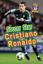 Cover Art for 9781622851140, Soccer Star Cristiano Ronaldo (Goal! Latin Stars of Soccer) by John Albert Torres