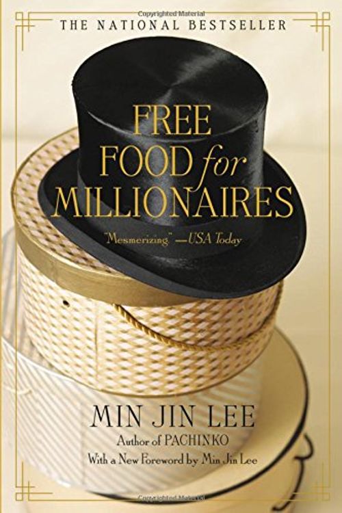 Cover Art for 9781455571673, Free Food for Millionaires by Min Jin Lee