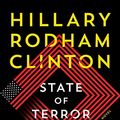 Cover Art for B08VJL9Z5X, State of Terror: A Novel by Louise Penny, Hillary Rodham Clinton