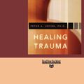 Cover Art for 9781427099693, Healing Trauma by Peter A. Levine