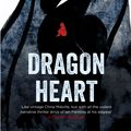 Cover Art for 9781473212169, Dragon Heart by Peter Higgins