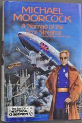 Cover Art for 9781857980332, A Nomad of the Time Streams by Michael Moorcock