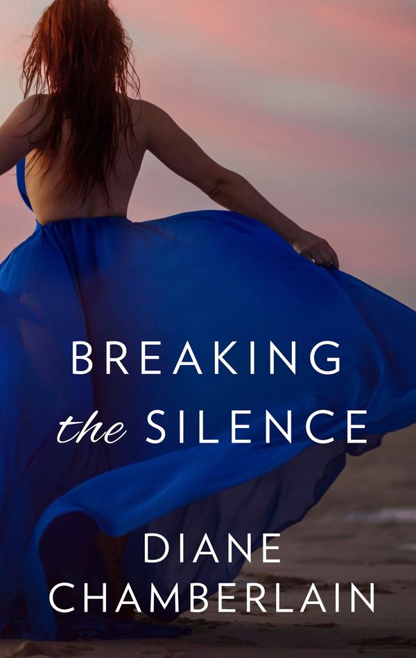 Cover Art for 9781459292260, Breaking the Silence by Diane Chamberlain