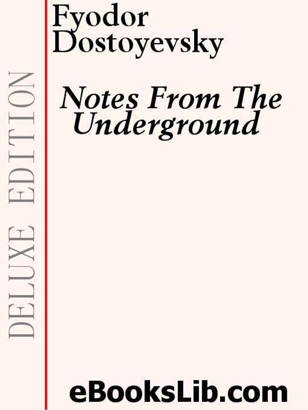 Cover Art for 9781554433469, Notes from the Underground by Fyodor Dostoyevsky