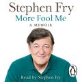 Cover Art for 9781405912891, More Fool Me by Stephen Fry