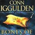 Cover Art for 9780007201785, Bones of the Hills by Conn Iggulden