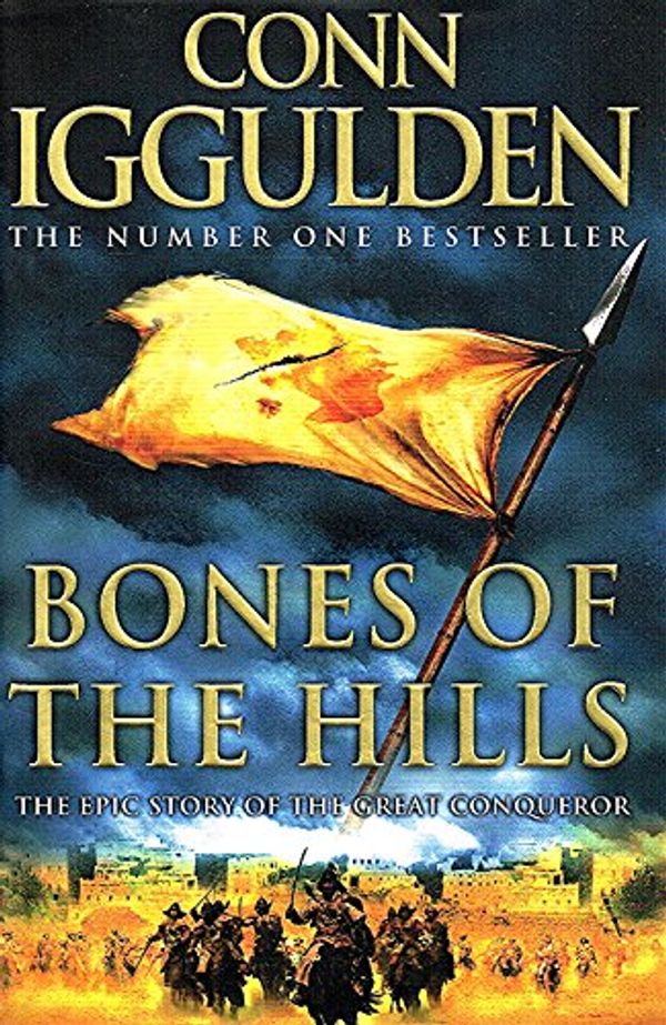 Cover Art for 9780007201785, Bones of the Hills by Conn Iggulden