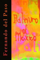 Cover Art for 9781564780959, Palinuro of Mexico by Del Paso, Fernando, Elizabeth Plaister